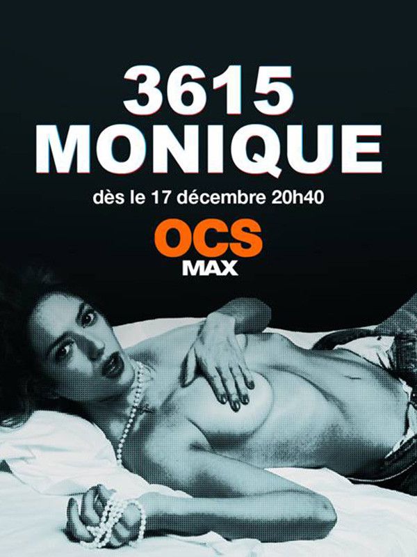 3615 Monique - Série (2020)