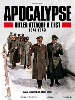 Apocalypse : Hitler attaque à l'Est - Série (2021)