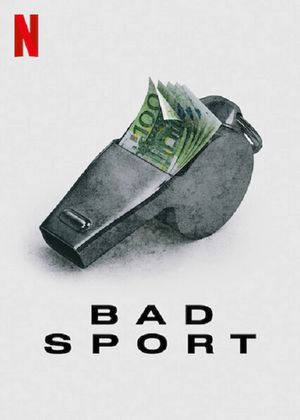 Bad Sport : La triche organisée - Série (2021)