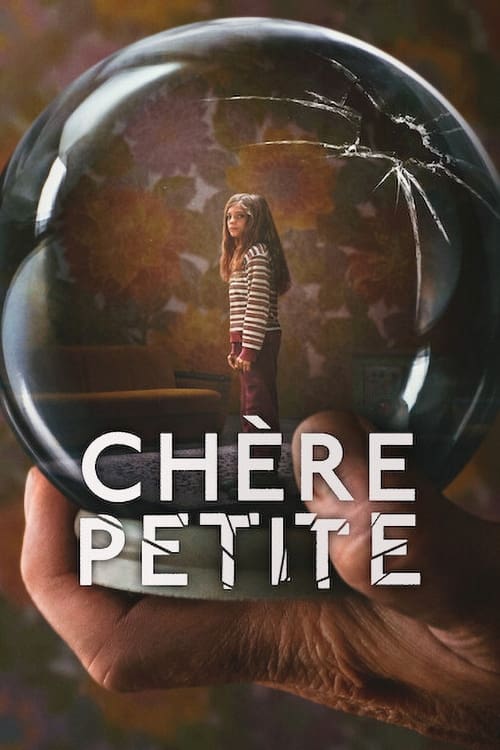 Film Chère petite - Série TV 2023