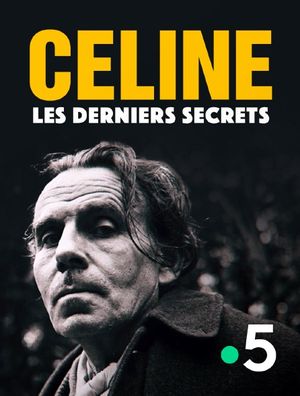 Film Céline : Les Derniers Secrets - Documentaire (2021)
