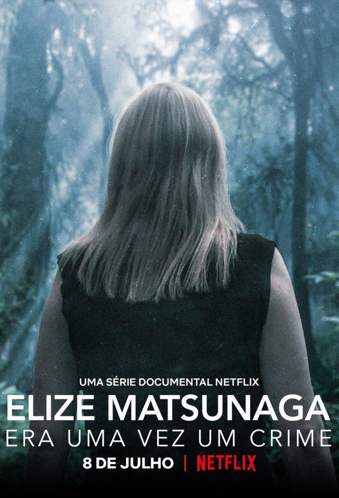 Elize Matsunaga : Sinistre conte de fées - Série (2021)
