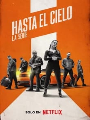Film Hasta el cielo : La série - Série TV 2023
