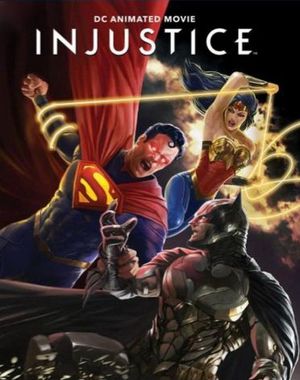 Film Injustice - Long-métrage d'animation (2021)