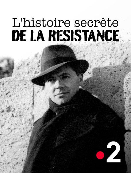 Film L'histoire secrète de la résistance - Documentaire (2021)