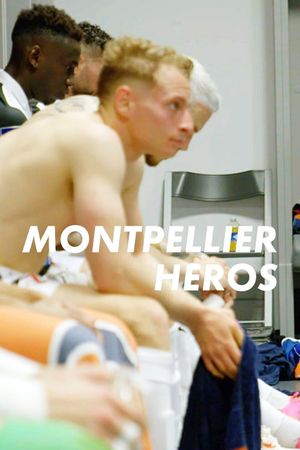 Montpellier Héros - Série (2021)