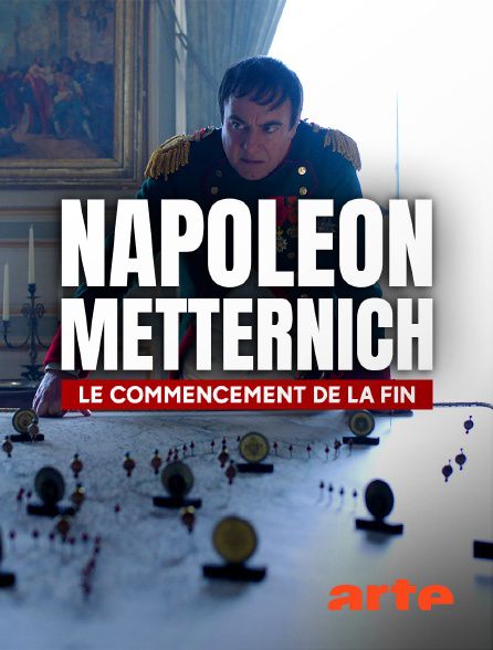 Film Napoléon - Metternich : le commencement de la fin - Documentaire (2021)