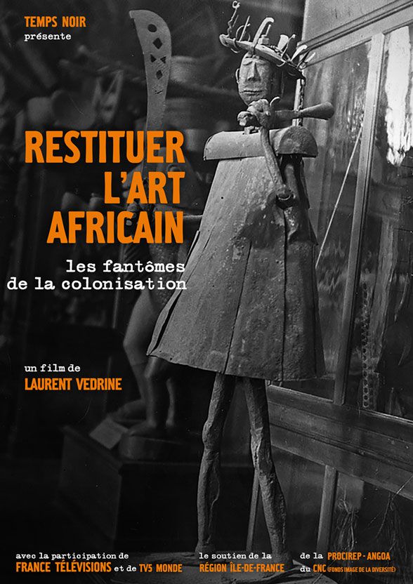 Film Restituer l'art africain : les fantômes de la colonisation - Documentaire (2021)