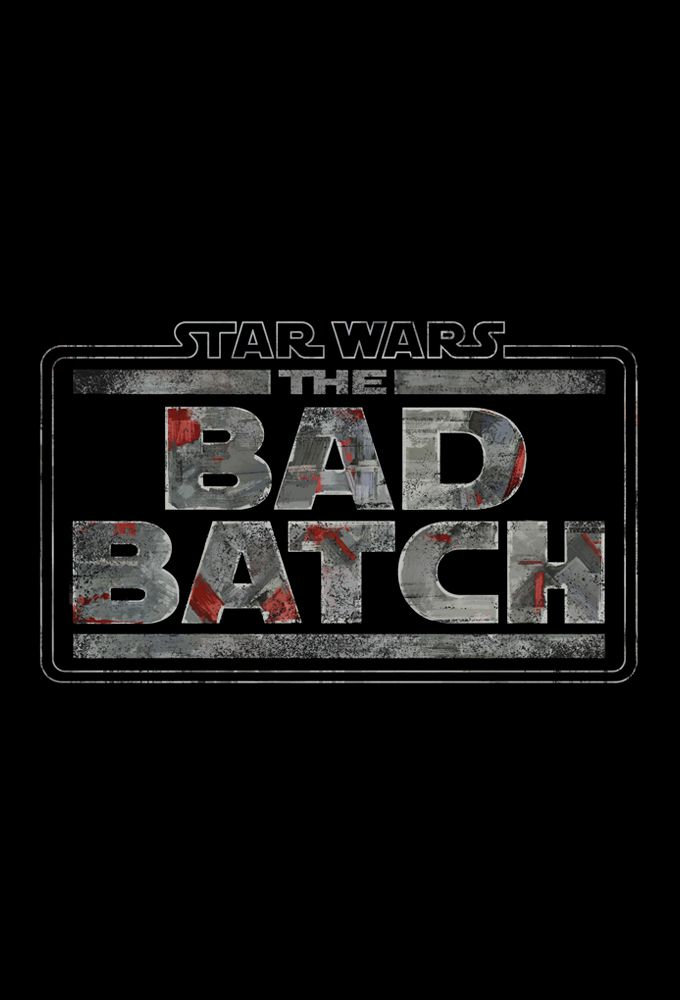 Star Wars : The Bad Batch - Dessin animé (2021)