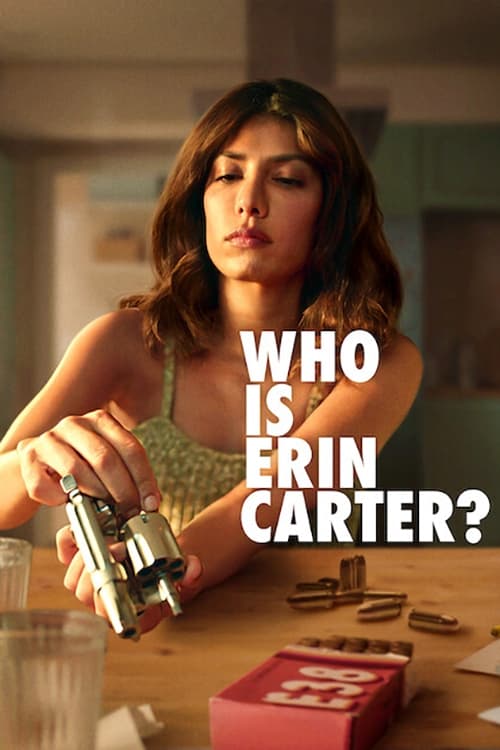 Film Who is Erin Carter? - Série TV 2023